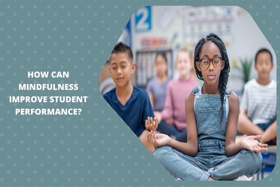 Student practicing mindfulness techniques to improve focus and performance